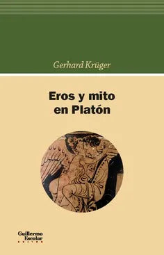 Libro EROS Y MITO EN PLATON de KRUGER GERHARD en Colombia, filosofia