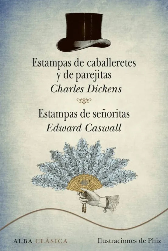 Libro ESTAMPAS DE CABALLERETES Y DE PAREJITAS / ESTAMPAS DE SENORITAS de DICKENS CHARLES- CASWALL EDWAR en Colombia, literatura