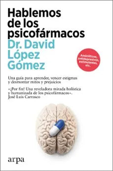 Libro HABLEMOS DE LOS PSICOFARMACOS de LOPEZ GOMEZ DAVID en Colombia, psicologia
