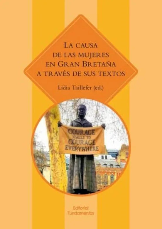 Libro LA CAUSA DE LAS MUJERES EN GRAN BRETANA A TRAVES DE SUS TEXTOS de TAILLEFER DE HAYA LIDIA en Colombia, estudios de genero