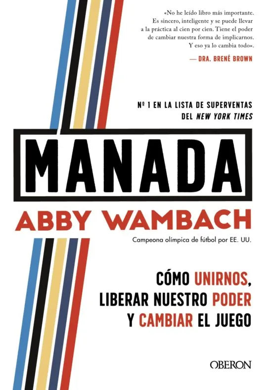 Libro MANADA: COMO UNIRNOS LIBERAR NUESTRO PODER Y CAMBIAR EL JUEGO de WAMBACH ABBY en Colombia, autoayuda