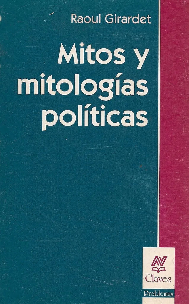 Libro MITOS Y MITOLOGIAS POLITICAS de GIRARDET RAOUL en Colombia, politica