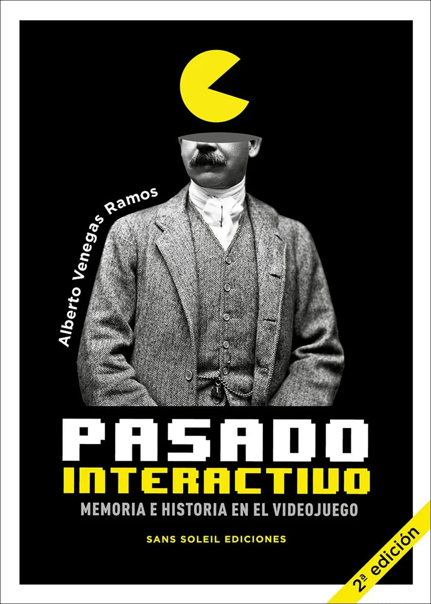 Libro PASADO INTERACTIVO MEMORIA E HISTORIA EN EL VIDEOJUEGO de VENEGAS RAMOSALBERTO en Colombia, cine