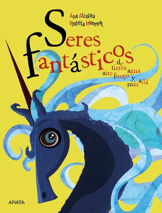 Libro SERES FANTASTICOS de ALCOLEA ANA MONREAL VIOLETA en Colombia, infantil