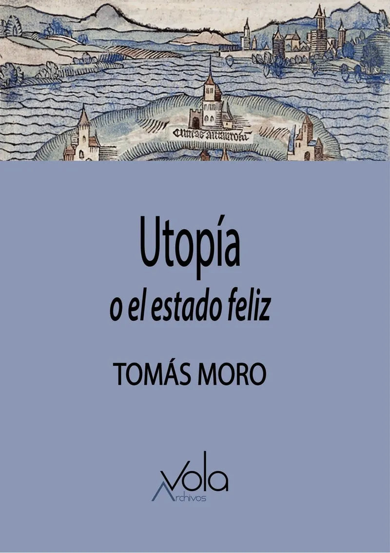 Libro UTOPIA O EL ESTADO FELIZ de MORO TOMAS en Colombia, ensayo