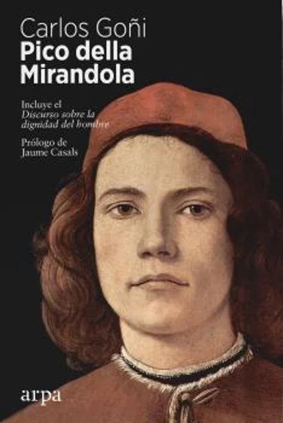 Libro PICO DELLA MIRANDOLA INCLUYE EL DISCURSO SOBRE LA DIGNIDAD DEL HOMBRE de GOÑI CARLOS en Colombia, biografia