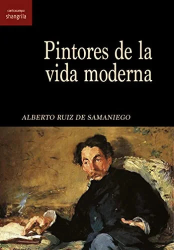 Libro PINTORES DE LA VIDA MODERNA de RUIZ DE SAMANIEGO ALBERTO en Colombia, arte