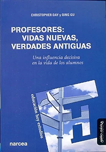Libro PROFESORES VIDAS NUEVAS VERDADES ANTIGUAS de CHRISTOPHER DAY Y QING GU en Colombia, pedagogia