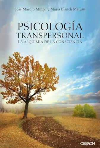 Libro PSICOLOGIA TRANSPERSONAL LA ALQUIMIA DE LA CONSCIENCIA de MAROTO MINGO JOSE BLANCH MATUT en Colombia, psicologia