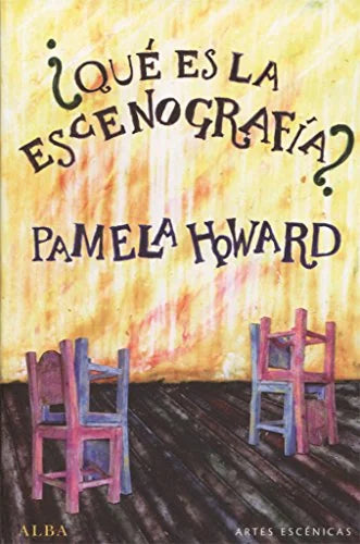 Libro QUE ES LA ESCENOGRAFIA? de HOWARD PAMELA en Colombia, teatro