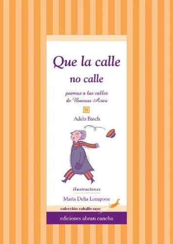 Libro QUE LA CALLE NO CALLE de MARIA DELIA LOZUPONE en Colombia, pedagogia