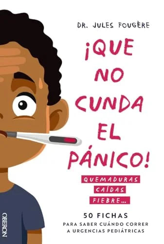 Libro QUE NO CUNDA EL PANICO QUEMADURAS de Fougère Jules en Colombia, medicina