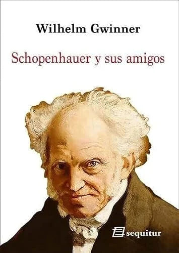 Libro SCHOPENHAUER Y SUS AMIGOS de GWINNER WILHELM en Colombia, biografia