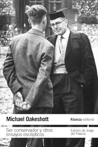 Libro SER CONSERVADOR Y OTROS ENSAYOS ESCEPTICOS de OAKESHOTT MICHAEL en Colombia, politica