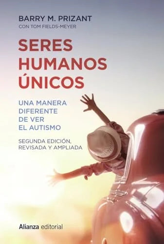 Libro SERES HUMANOS UNICOS UNA MENERA DIFERENTE DE VER EL AUTISMO de PRIZANT BARRY M. en Colombia, psicologia
