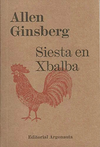 Libro SIESTA EN XBALBA de GINSBERG ALLEN en Colombia, poesia