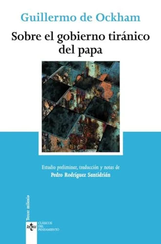 Libro SOBRE EL GOBIERNO TIRANICO DEL PAPA de DE OCKHAM GUILLERMO en Colombia, filosofia