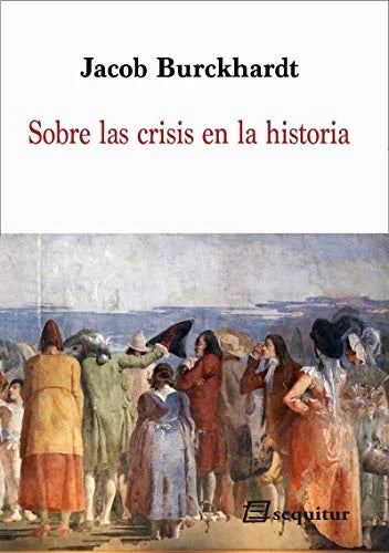 Libro SOBRE LA CRISIS EN LA HISTORIA de BURCKARDT JACOB en Colombia, historia