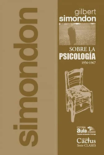 Libro SOBRE LA PSICOLOGIA 1956 1967 de SIMONDON GILBERT en Colombia, psicologia