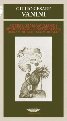 Libro SOBRE LOS MARAVILLOSOS SECRETOS DE LA NATURALEZA de GIULIO CESARE en Colombia, literatura