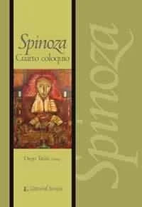 Libro SPINOZA CUARTO COLOQUIO de TATIAN DIEGO en Colombia, filosofia
