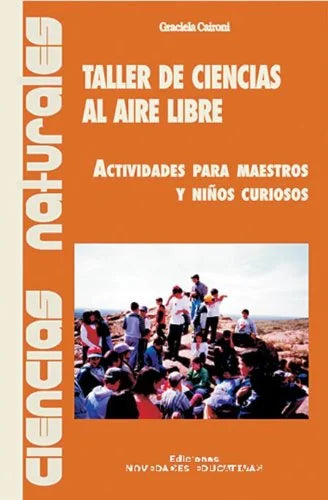 Libro TALLER DE CIENCIAS AL AIRE LIBRE de CAIRONI GRACIELA en Colombia, pedagogia