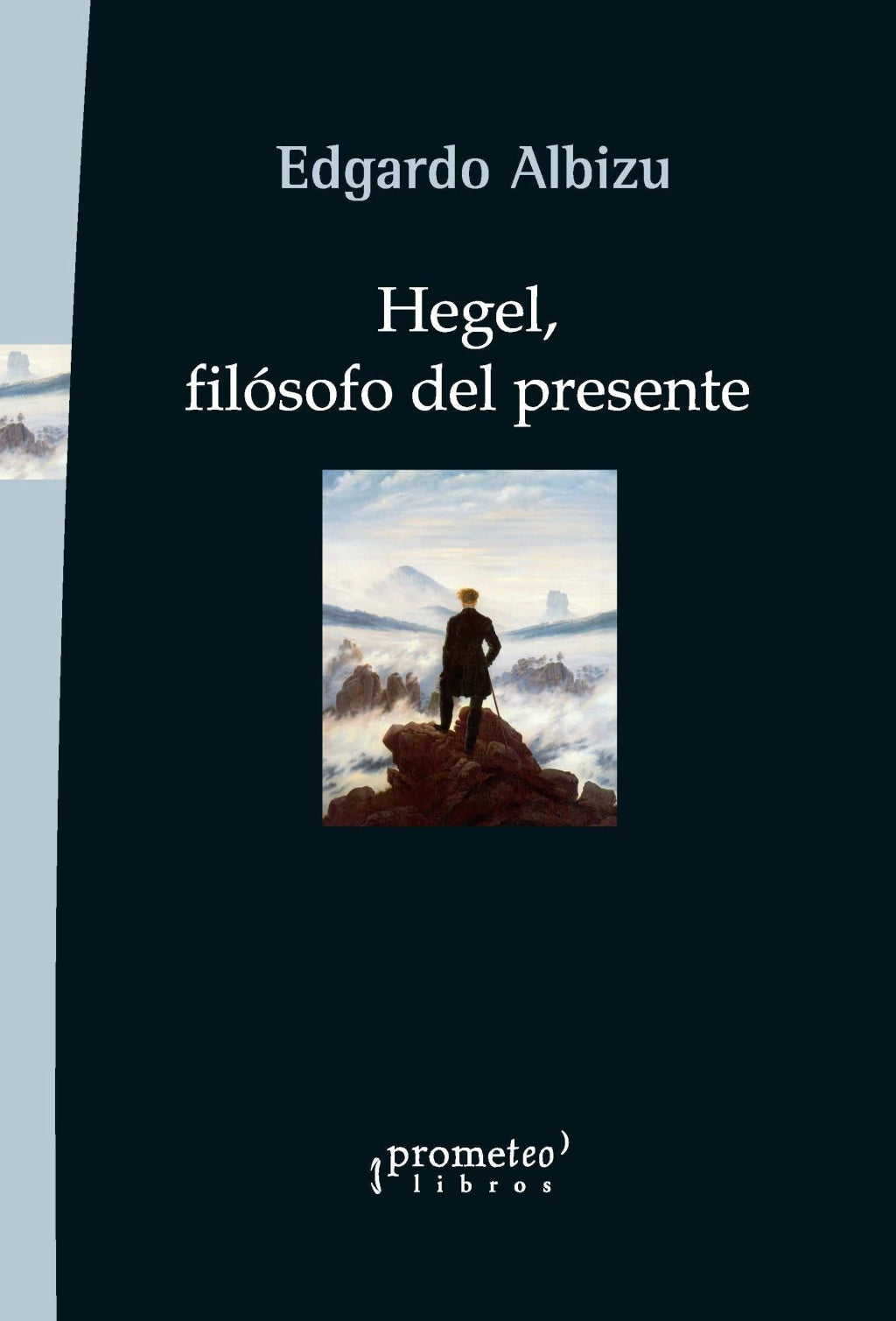 Libro HEGEL FILOSOFO DEL PRESENTE de ALBIZU EDGARDO en Colombia, filosofia