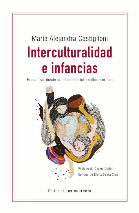 Libro Interculturalidad E Infancias Humanizar