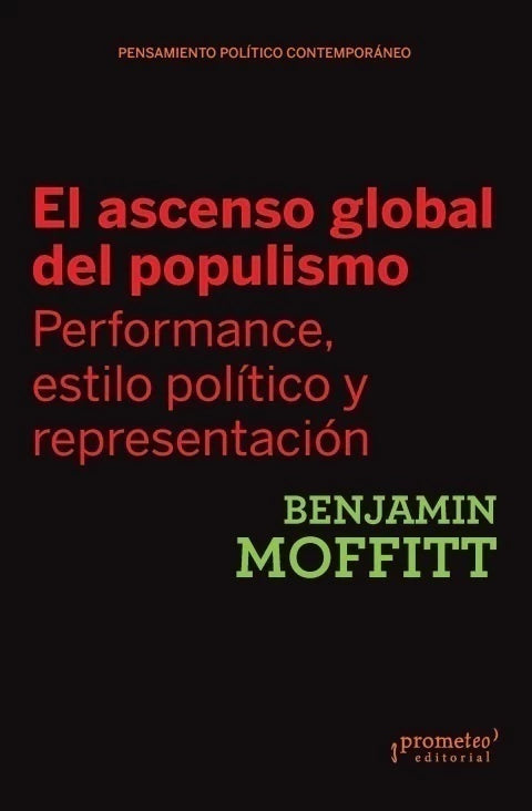 Libro EL ASCENSO GLOBAL DEL POPULISMO PERFOMANCE ESTILO POLITICO Y REPRESENTACION de MOFFIT BENJAMIN en Colombia, politica