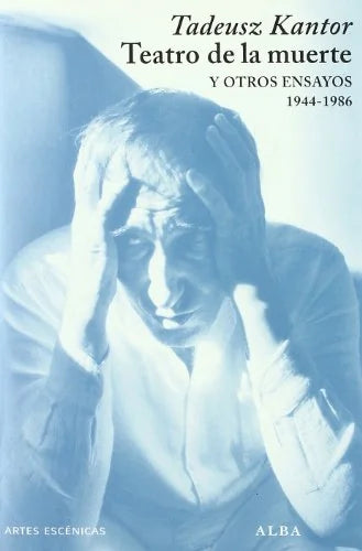 Libro TEATRO DE LA MUERTE Y OTROS ENSAYOS de KANTOR TADEUSZ en Colombia, teatro