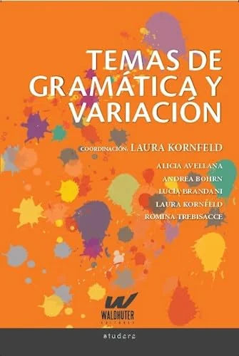 Libro TEMAS DE GRAMATICA DE VARIACION de AVELLANA ALICIA- BOHRN ANDREA en Colombia, lingüística