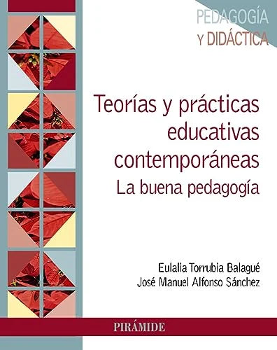 Libro TEORIAS Y PRACTICAS EDUCATIVAS CONTEMPORANEAS LA BUENA PEDAGOGIA LA BUENA PEDAGOGIA de TORRUBIA BALAGUE EULALIA JOSE en Colombia, administracion