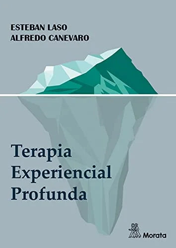 Libro TERAPIA EXPERIENCIAL PROFUNDA de ESTEBAN LASO / ALFREDO GENEVAR en Colombia, psicologia