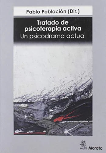 Libro TRATADO DE PSICOTERAPIA ACTIVA UN PSICOLOGIA de POBLACION PABLO. DIR. en Colombia, pedagogia