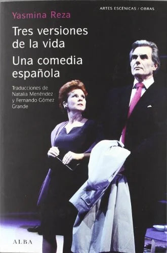 Libro TRES VERSIONES DE LA VIDA UNA COMEDIA ESPANOLA de REZA YASMINA en Colombia, teatro