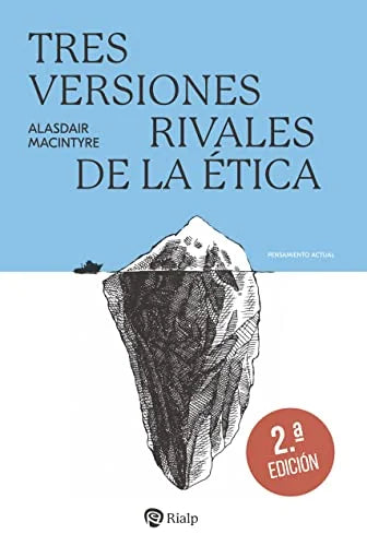 Libro TRES VERSIONES RIVALES DE LA ETICA ENCICLOPEDIA GENEALOGIA Y TRADICION de MACINTYRE ALASDAIR en Colombia, filosofia
