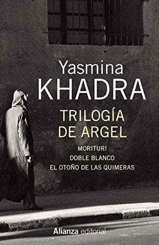 Libro TRILOGIA DE ARGEL de KHADRA YASMINA en Colombia, literatura