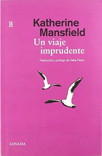 Libro UN VIAJE IMPRUDENTE de MANSFIELD KATHERINE en Colombia, literatura