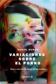 Libro VARIACIONES SOBRE EL PORNO de MUNDO DANIEL en Colombia, sociologia