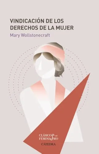 Libro VINDICACION DE LOS DERECHOS DE LA MUJER de WOLLSTONECRAFT MARY en Colombia, estudios de genero