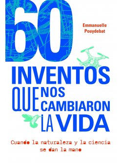 Libro 60 Inventos Que Nos Cambiaron La Vida Cu