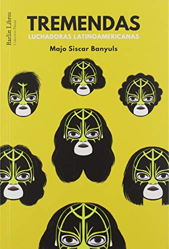 Libro Tremendas, Luchadoras Latinoamericanas