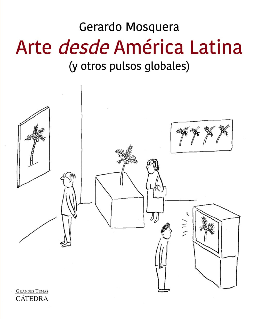 Arte Desde America Latina Y Otros Pulsos - Icaro Libros