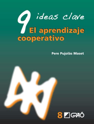 Libro 9 Ideas Clave: El Aprendizaje Cooperativ