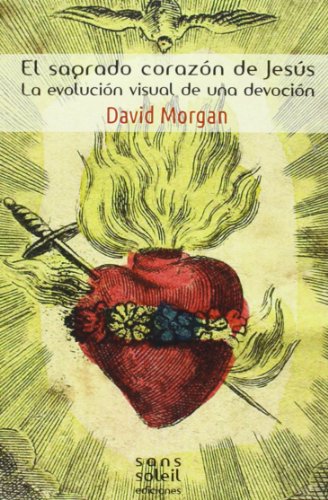 El Sagrado Corazon De Jesus, La Evolucio - Icaro Libros