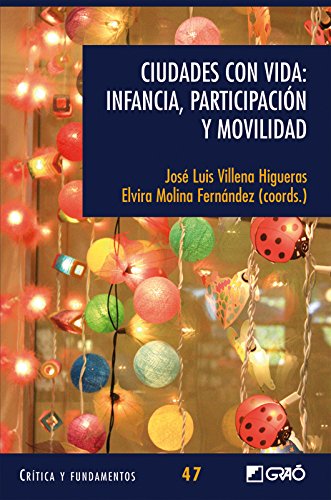 Ciudades Con Vida, Infancia, Participaci - Icaro Libros