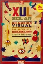 Libro Xul Solar, Un Musico Visual