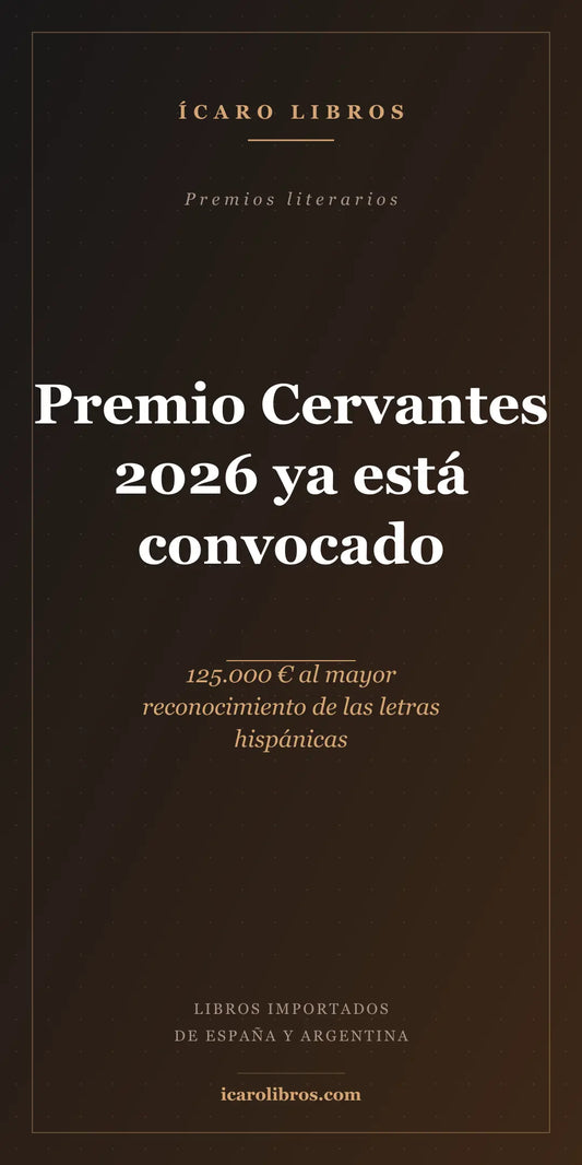 Premio Cervantes 2026: convocado el mayor reconocimiento de las letras hispánicas (125.000 €)