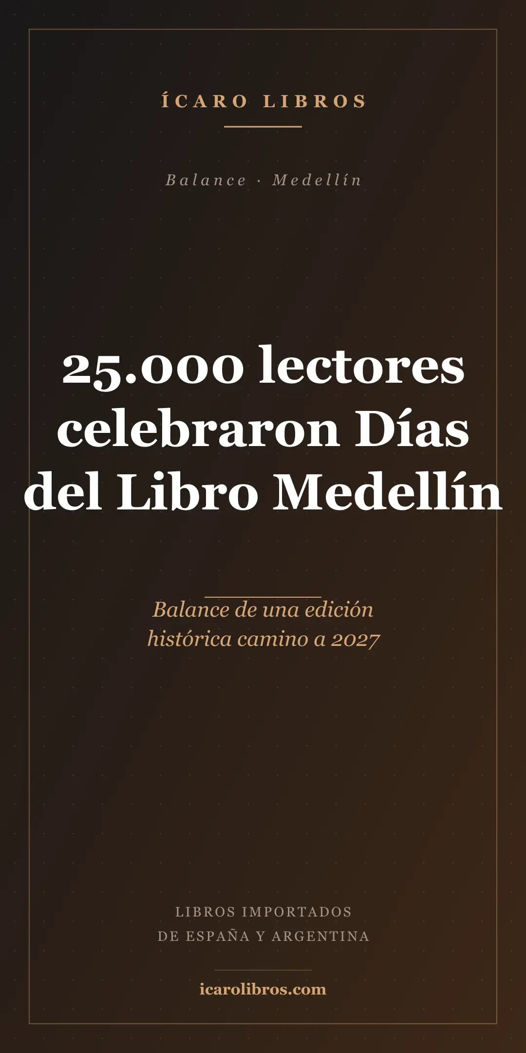 Días del Libro 2026 cerró con 25.000 asistentes y $387 millones en ventas: Medellín se prepara para ser Capital Mundial del Libro 2027