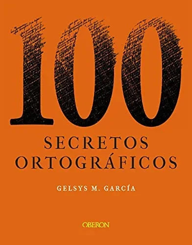 Libro 100 SECRETOS ORTOGRAFICOS de GARCIA LORENZO GELSYS MARIA en Colombia, lingüística